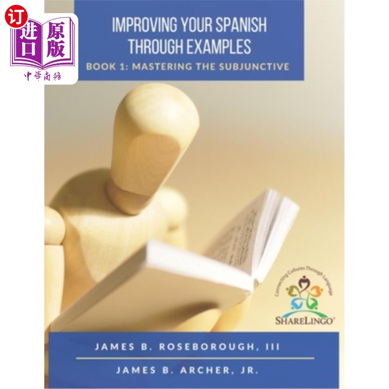 海外直订Improving Your Spanish Through Examples: Book 1: Mastering The Subjunctive 通过例子来提高你的西班牙语:第一