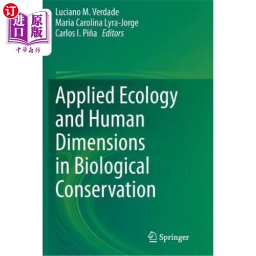 海外直订Applied Ecology and Human Dimensions in Biological Conservation 生物保护中的应用生态学和人类维度