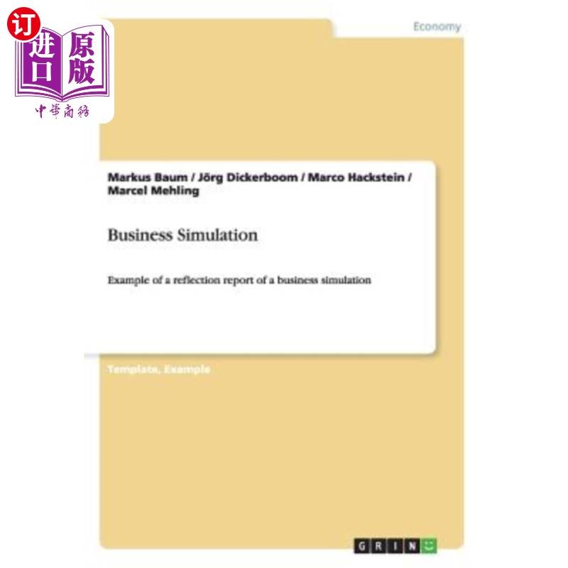 海外直订Business Simulation: Example of a reflection report of a business simulation 业务模拟:业务模拟的反映报告示