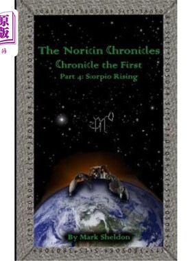 海外直订Scorpio Rising: The Noricin Chronicles: Chronicles the First Part 4 天蝎座崛起：诺瑞辛编年史：编年史第1部分