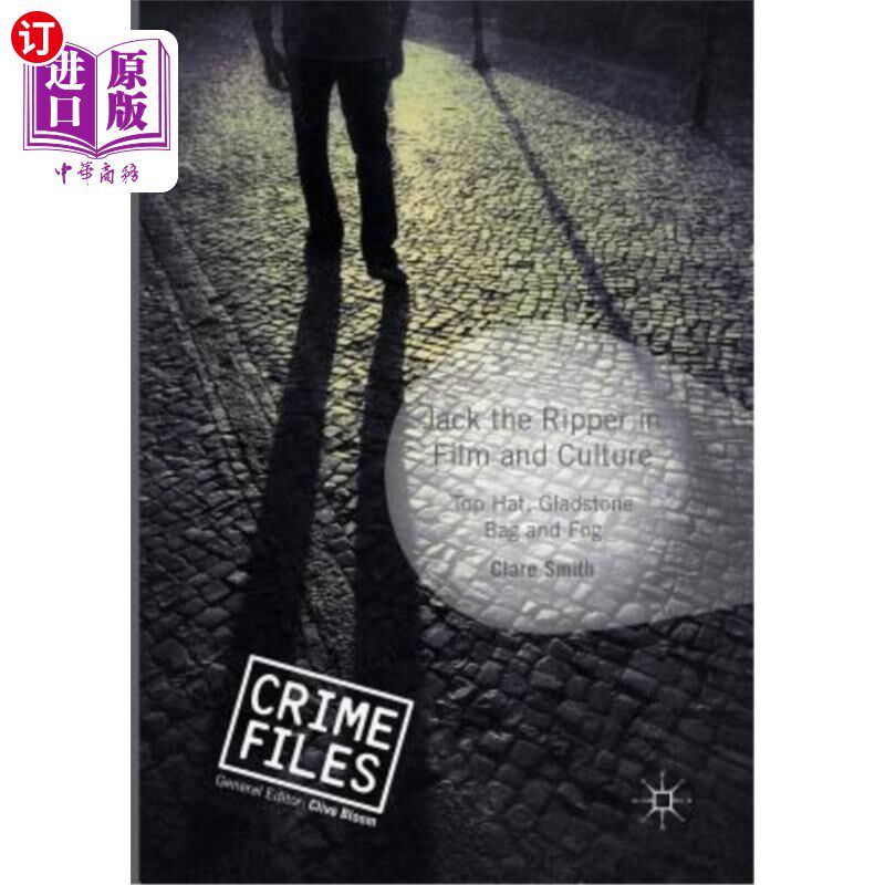 海外直订Jack the Ripper in Film and Culture: Top Hat, Gladstone Bag and Fog 电影与文化中的开膛手杰克:大礼帽、格拉德