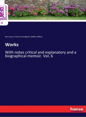 海外直订Works: With notes critical and explanatory and a biographical memoir. Vol. 6 作品:附有评论性和解释性的注释
