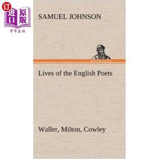 弥尔顿 English Milton Waller Poets the Cowley 海外直订Lives 考利 生活：沃勒 英国诗人