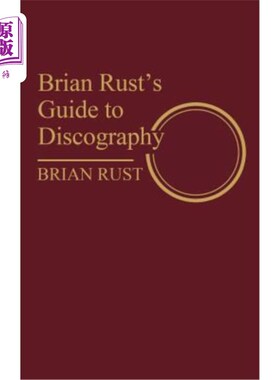 海外直订Brian Rust's Guide to Discography 布莱恩·鲁斯特的椎间盘造影指南