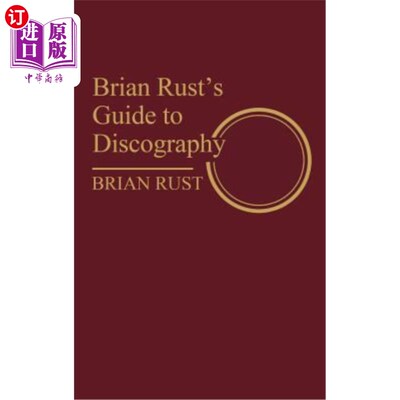 海外直订Brian Rust's Guide to Discography 布莱恩·鲁斯特的椎间盘造影指南