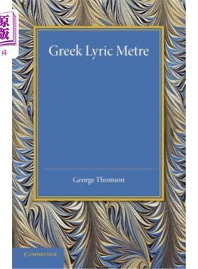 海外直订Greek Lyric Metre 希腊抒情韵律