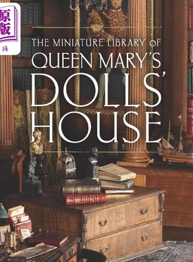 The Miniature Library of Queen Marys Dolls House 进口艺术 玛丽皇后的玩偶屋里的微型图书馆【中商原版】