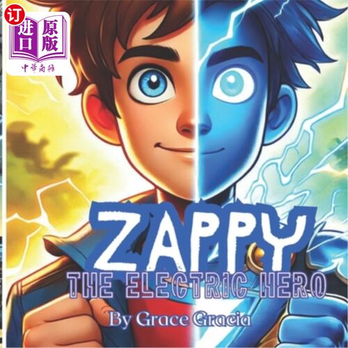海外直订Zappy: The Electric Hero Zappy：电子英雄