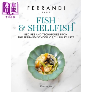 预售 鱼类和贝类 英文原版 Fish and Shellfish: Recipes and Techniques from the Ferrandi School of Culinary Arts 【中商原版