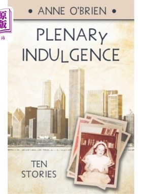 海外直订Plenary Indulgence: Ten Stories 《尽情放纵:十个故事