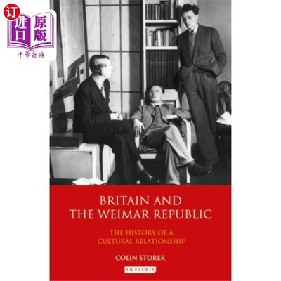 海外直订Britain and the Weimar Republic 英国和魏玛共和国