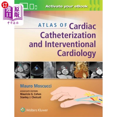 海外直订医药图书Atlas of Cardiac Catheterization and Interventio... 心导管与介入心脏病学图集
