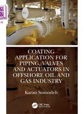 海外直订Coating Application for Piping, Valves and Actua... 海洋油气工业管道、阀门和执行器的涂层应用