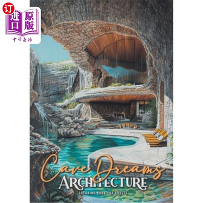 海外直订Cave Dreams Architecture Coloring Book for Adults: Interior Design Coloring Book 洞穴梦建筑成人着色书：室内