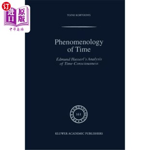 海外直订Phenomenology of Time: Edmund Husserl's Analysis of Time-Consciousness 时间现象学:埃德蒙·胡塞尔的时间意识分