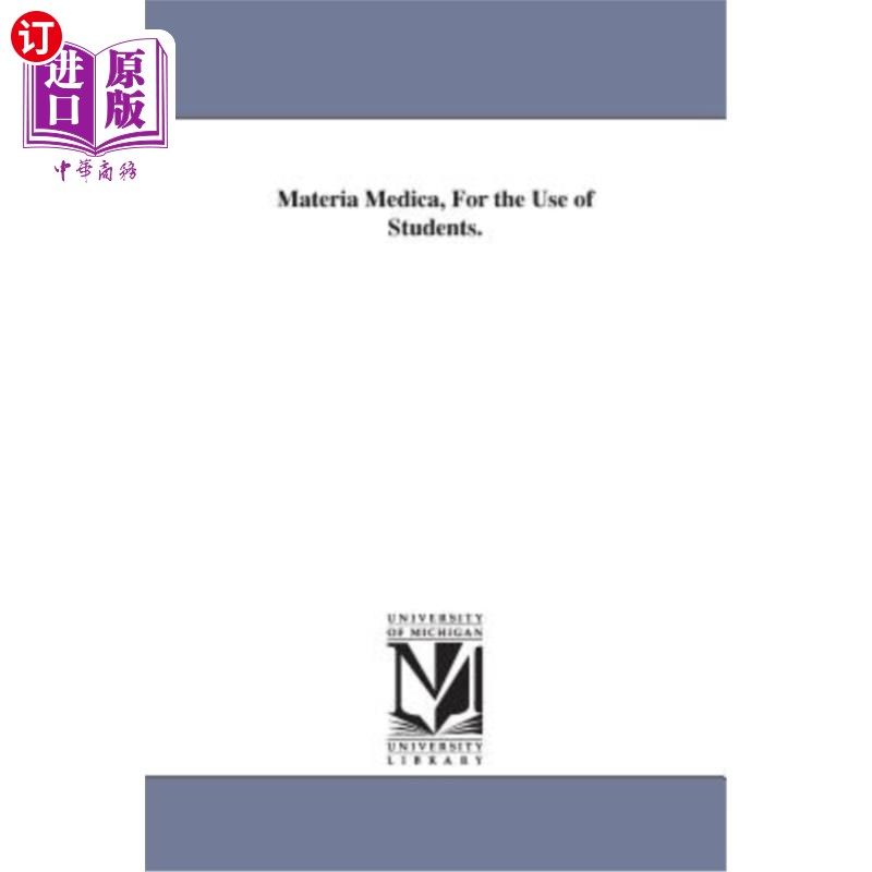 海外直订materia medica, for the use of students.