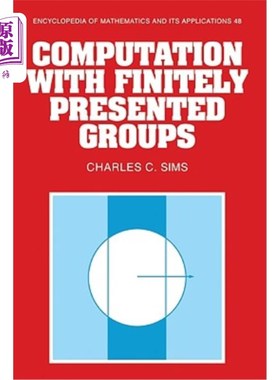 海外直订Computation with Finitely Presented Groups 有限群计算