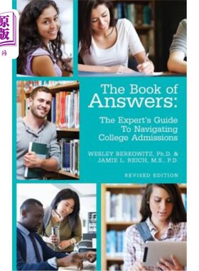 海外直订The Book of Answers: The Expert's Guide To Navigating College Admissions: Revise 这本书的答案:专家的指南导