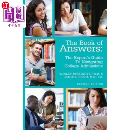 海外直订The Book of Answers: The Expert's Guide To Navigating College Admissions: Revise 这本书的答案:专家的指南导