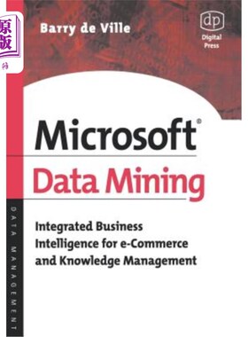 海外直订Microsoft Data Mining: Integrated Business Intelligence for E-Commerce and Knowl Microsoft数