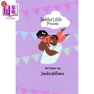 海外直订Daddy's little Princess: My best friend ever 爸爸的小公主：我最好的朋友
