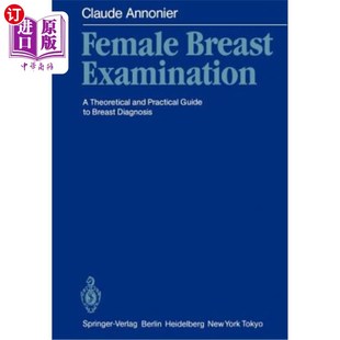Diagnosis 乳腺 Practical Guide and Examination Theoretical 女性乳房检查 海外直订医药图书Female Breast