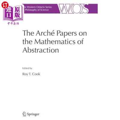 海外直订The Arché Papers on the Mathematics of Abstraction 关于抽象数学的Arché论文