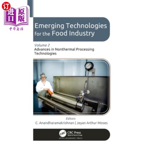 海外直订Emerging Technologies for the Food Industry: Volume 2: Advances in Nonthermal Pr Emerging T