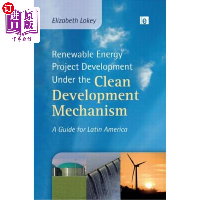 海外直订Renewable Energy Project Development Under the Clean Development Mechanism: A Gu 清洁发展机制下的可再生能源