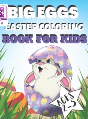 海外直订Big Eggs Easter Coloring Book for Kids Ages 1-4: Cute Simple Easter Eggs Colorin 为1-4岁的孩子准备的复活节