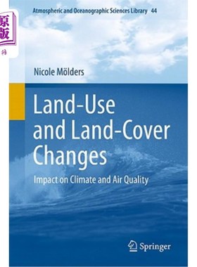 海外直订Land-Use and Land-Cover Changes: Impact on Climate and Air Quality 土地利用和土地覆盖变化：对气候和空气质量的影