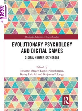 海外直订Evolutionary Psychology and Digital Games: Digital Hunter-Gatherers 进化心理学与数字游戏:数字狩猎-采集