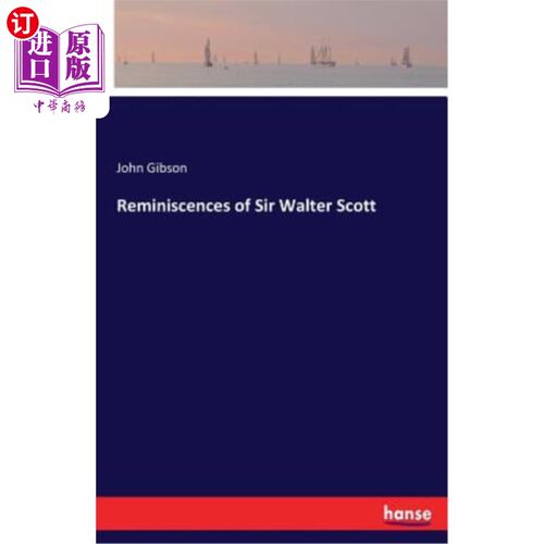 海外直订Reminiscences of Sir Walter Scott 沃尔特·斯科特爵士的回忆