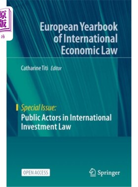 海外直订Public Actors in International Investment Law 国际投资法中的公共行为者