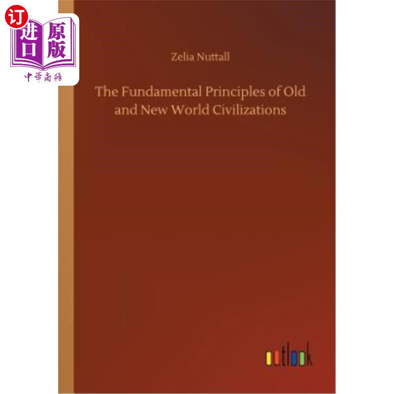 海外直订The Fundamental Principles of Old and New World Civilizations 新旧世界文明的基本原则
