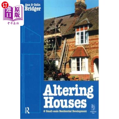海外直订Altering Houses and Small Scale Residential Developments 改造房屋和小规模住宅开发