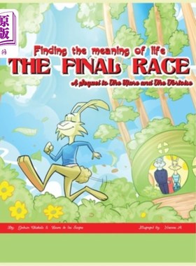 海外直订The Final Race: A Sequel to The Hare and The Tortoise 最后的赛跑:兔子和乌龟的续集