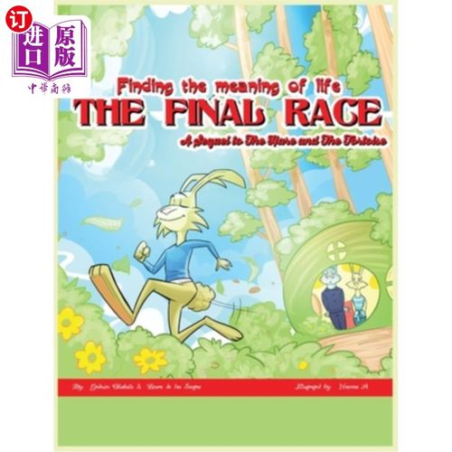 海外直订The Final Race: A Sequel to The Hare and The Tortoise 最后的赛跑:兔子和乌龟的续集