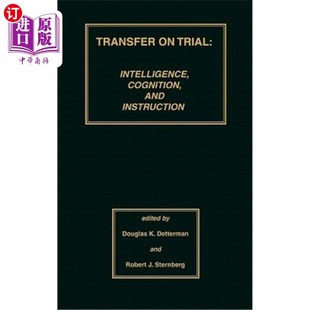 Intelligence Cognition 转移：智力 认知和指导 审判中 Trial Instruction 海外直订Transfer and