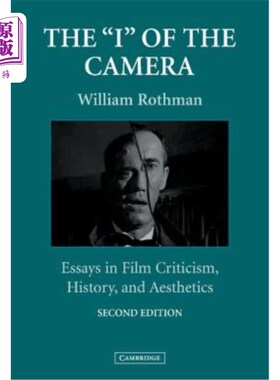 海外直订The 'i' of the Camera: Essays in Film Criticism, History, and Aesthetics 相机的“我”