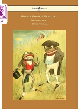 海外直订Mother Goose's Menagerie - Illustrated by Peter Newell 鹅妈妈的动物园-插图由彼得纽威尔