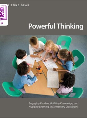 海外直订Powerful Thinking: Engaging Readers, Building Knowledge, and Nudging Learning in 强大的思维：吸引读者，建立
