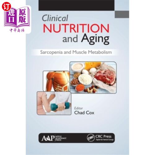 海外直订医药图书Clinical Nutrition and Aging: Sarcopenia and Muscle Metabolism 临床营养与衰老:肌肉减少与肌肉代谢