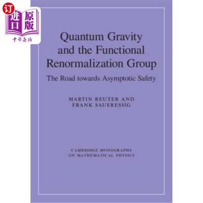 海外直订Quantum Gravity and the Functional Renormalization Group: The Road Towards Asymp 量子引力与函数重正化群：渐