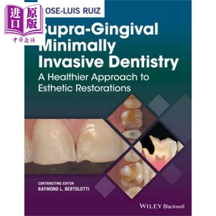 Supra 中商原版 英文原版 美学修复更健康 方法 Jose Minimally Gingival Ruiz 超牙齿微创牙科 Invasive Luis Dentistry
