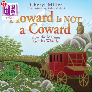 Coward Marmot 土拨鼠如何得到它 海外直订Howard 霍华德不是懦夫 How NOT Its Got the 哨子 Whistle