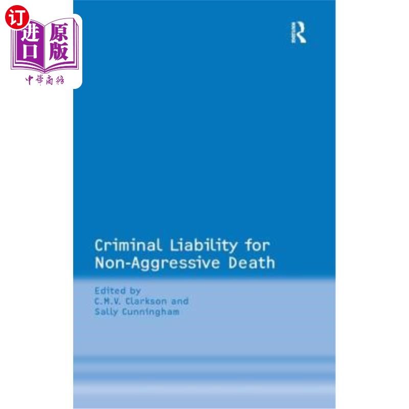 海外直订Criminal Liability for Non-Aggressive Death 非攻击性死亡的刑事责任