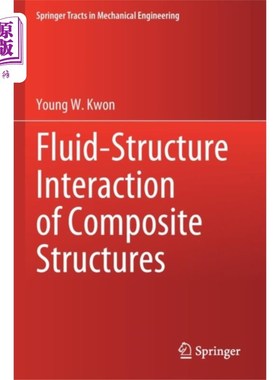 海外直订Fluid-Structure Interaction of Composite Structu... 复合材料结构的流固相互作用