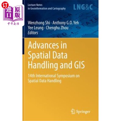 海外直订Advances in Spatial Data Handling and GIS: 14th International Symposium on Spati 空间数据处理和GIS的进展：