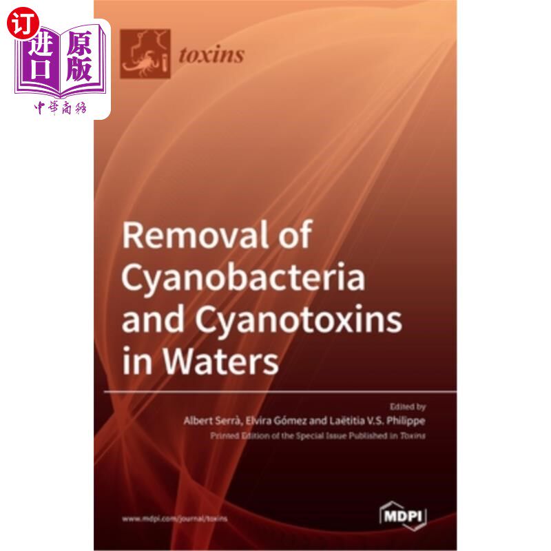 海外直订Removal of Cyanobacteria and Cyanotoxins in Waters 水中蓝藻和蓝藻毒素的去除